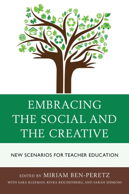 Book cover of: Embracing the Social and the Creative. By: Miriam Ben-Peretz