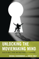 Book cover of: Unlocking the Moviemaking Mind. By: Michael Schoonmaker