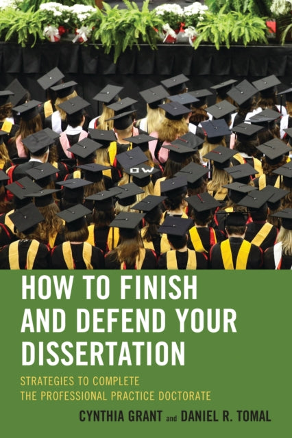 Book cover of: How to Finish and Defend Your Dissertation