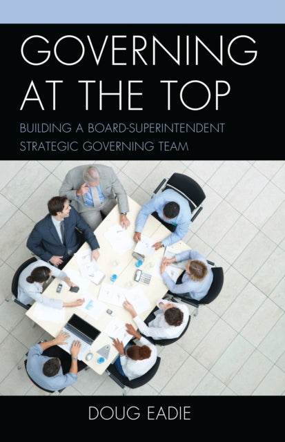 Book cover of: Governing at the Top. By: Doug Eadie