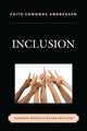 Book cover of: Inclusion. By: Faith E. Andreasen