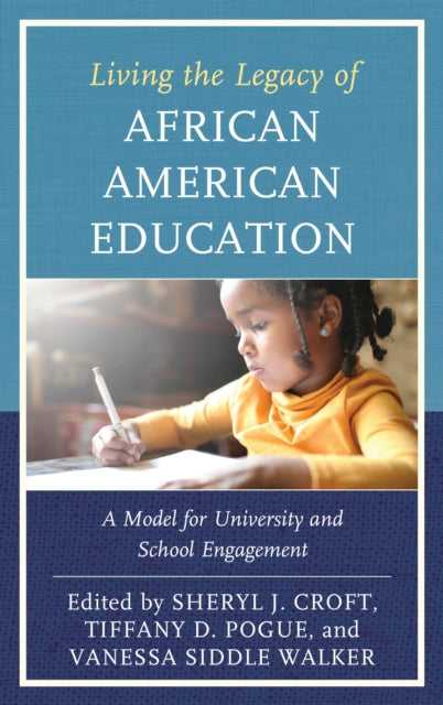 Book cover of: Living the Legacy of African American Education. By: Sheryl J. Croft