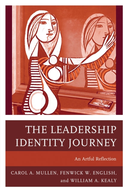 Book cover of: Leadership Identity Journey. By: Fenwick W. English