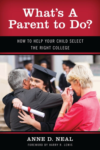 Book cover of: What's A Parent to Do?. By: Anne D. Neal