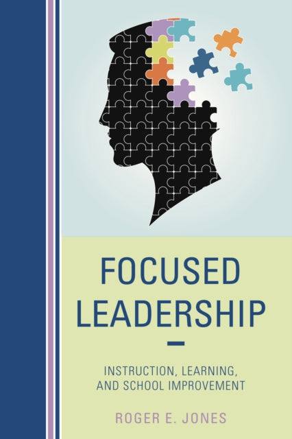 Book cover of: Focused Leadership. By: Roger E. Jones