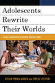 Book cover of: Adolescents Rewrite their Worlds. By: Vivian Yenika-Agbaw