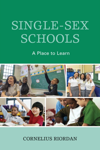 Book cover of: Single-Sex Schools. By: Cornelius Riordan