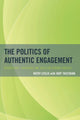 Book cover of: Politics of Authentic Engagement. By: Kathy Leslie