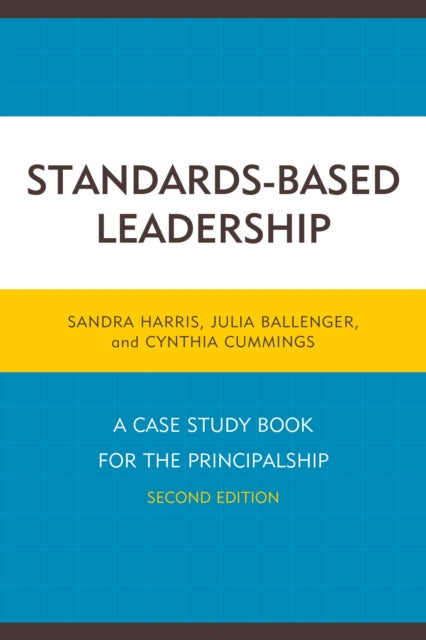 Book cover of: Standards-Based Leadership. By: Sandra Harris