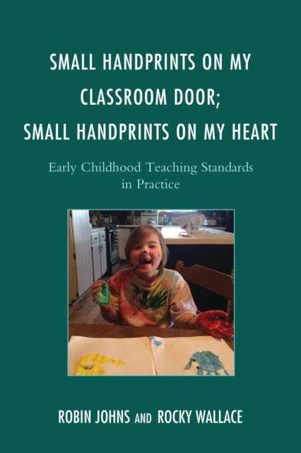 Book cover of: Small Handprints on My Classroom Door; Small Handprints on My Heart. By: Robin Johns