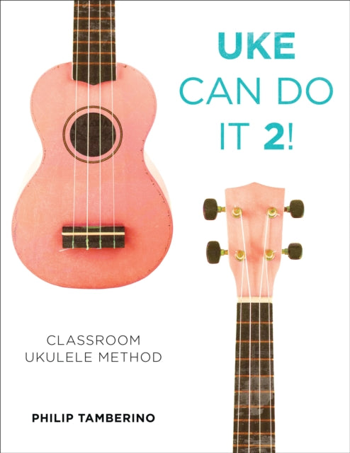 Book cover of: Uke Can Do It 2!. By: Philip Tamberino
