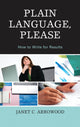 Book cover of: Plain Language, Please. By: Janet C. Arrowood