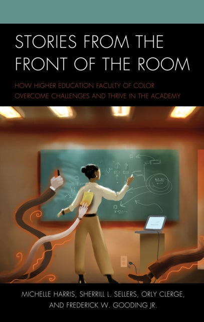 Book cover of: Stories from the Front of the Room. By: Michelle Harris