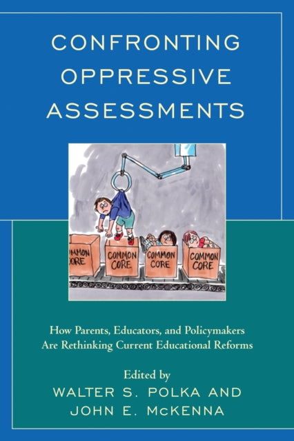 Book cover of: Confronting Oppressive Assessments. By: Walter S. Polka