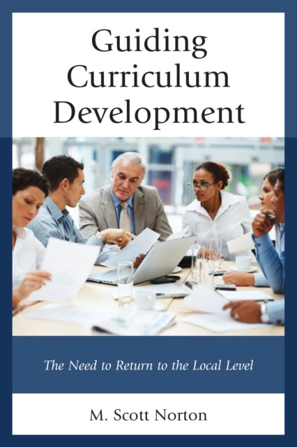Book cover of: Guiding Curriculum Development. By: M. Scott Norton
