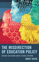 Book cover of: Misdirection of Education Policy. By: Nancy DaFoe