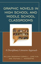 Book cover of: Graphic Novels in High School and Middle School Classrooms. By: William Boerman-Cornell