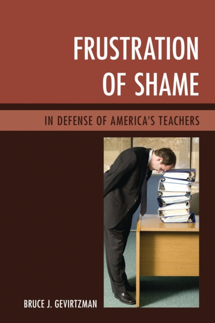 Book cover of: Frustration of Shame. By: Bruce Gevirtzman