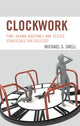Book cover of: Clockwork. By: Michael S. Snell