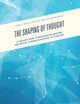 Book cover of: Shaping of Thought. By: Lyman, Frank T., Jr.