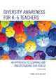 Book cover of: Diversity Awareness for K-6 Teachers. By: Rona Leach McLeod