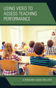 Book cover of: Using Video to Assess Teaching Performance. By: Carrie Eunyoung Hong