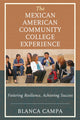 Book cover of: Mexican American Community College Experience. By: Blanca Campa