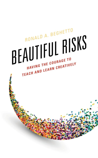 Book cover of: Beautiful Risks. By: Ronald Beghetto