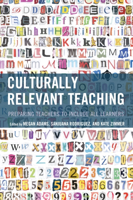 Book cover of: Culturally Relevant Teaching. By: Megan Adams