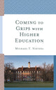 Book cover of: Coming to Grips with Higher Education. By: Michael T. Nietzel