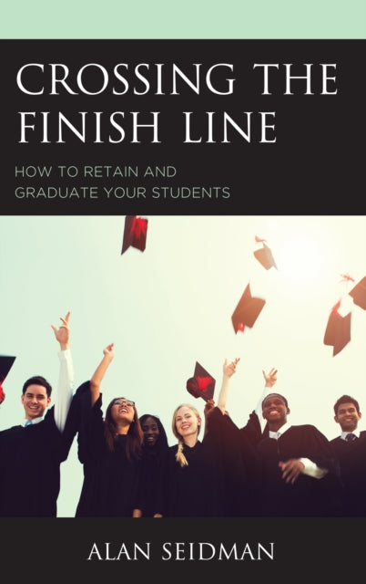 Book cover of: Crossing the Finish Line. By: Alan Seidman