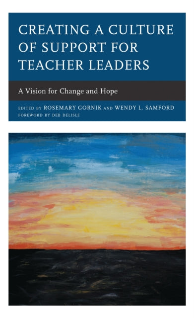Book cover of: Creating a Culture of Support for Teacher Leaders