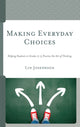 Book cover of: Making Everyday Choices. By: Lin Josephson