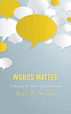 Book cover of: Words Matter. By: Stan H. Wisler