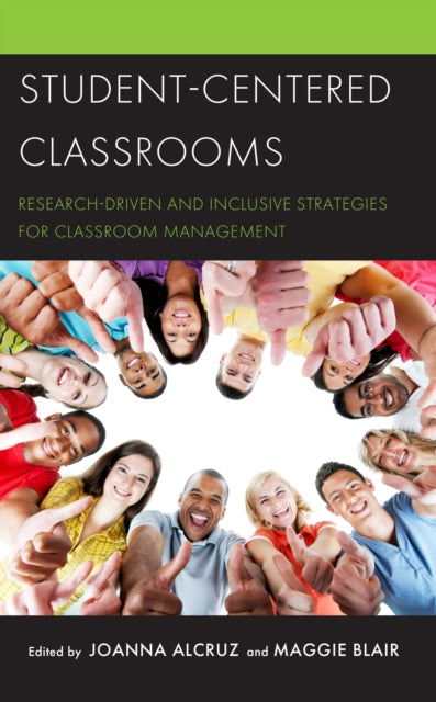 Book cover of: Student-Centered Classrooms. By: Joanna Alcruz