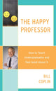 Book cover of: Happy Professor. By: Bill Coplin