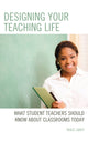 Book cover of: Designing your Teaching Life. By: Trace Lahey
