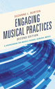 Book cover of: Engaging Musical Practices. By: Suzanne L. Burton