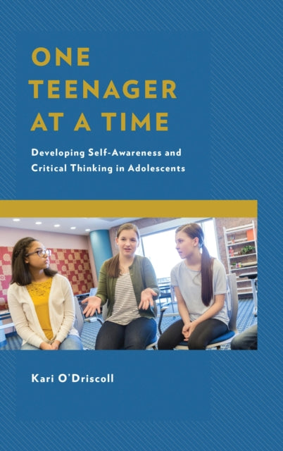 Book cover of: One Teenager at a Time. By: Kari O'Driscoll