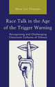 Book cover of: Race Talk in the Age of the Trigger Warning. By: Mara Lee GRAYSON
