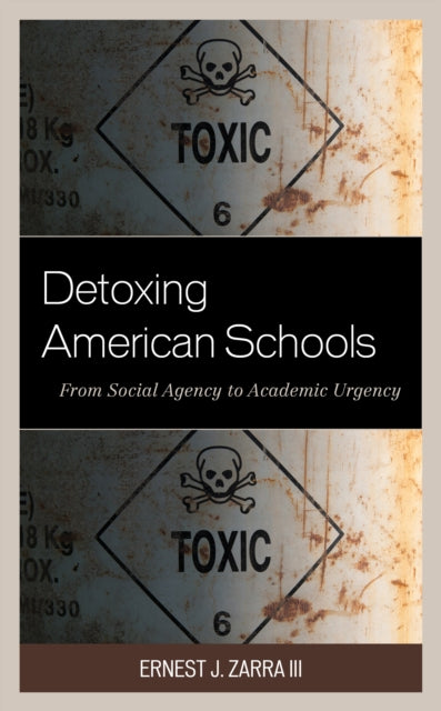 Book cover of: Detoxing American Schools. By: ZARRA, I. I. I., III