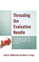 Book cover of: Threading the Evaluation Needle. By: Paige DEMITCHELL