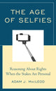 Book cover of: Age of Selfies. By: Adam J. MacLeod