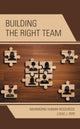 Book cover of: Building the Right Team. By: Louis J. Pepe