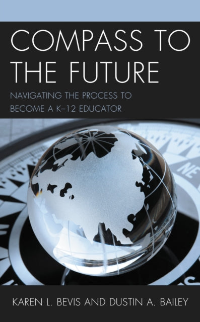 Book cover of: Compass to the Future. By: Karen L. Bevis