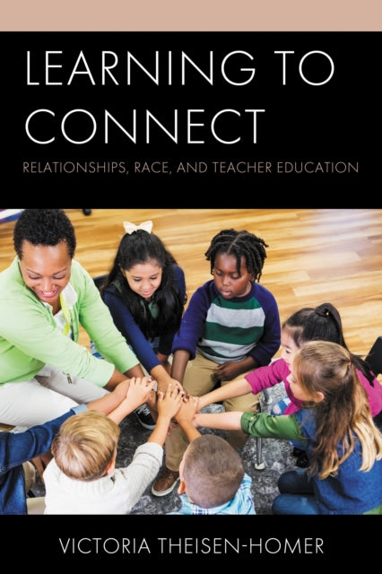 Book cover of: Learning to Connect. By: Victoria Theisen-Homer