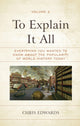 Book cover of: To Explain It All. By: Edwards, Chris