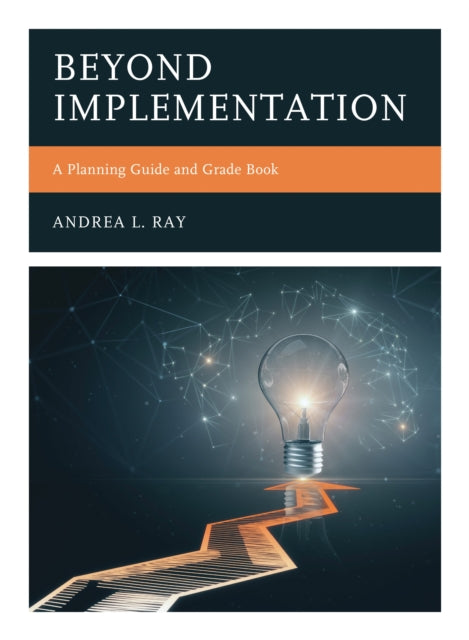 Book cover of: Beyond Implementation. By: Andrea L. Ray