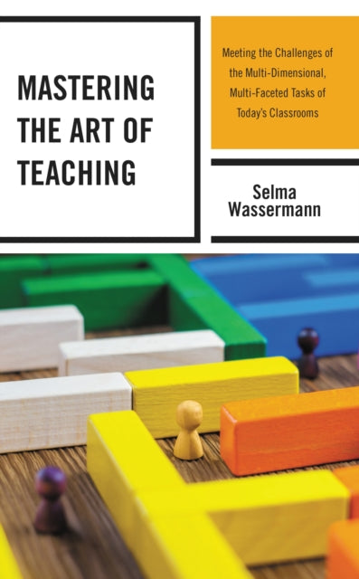 Book cover of: Mastering the Art of Teaching. By: Selma Wassermann