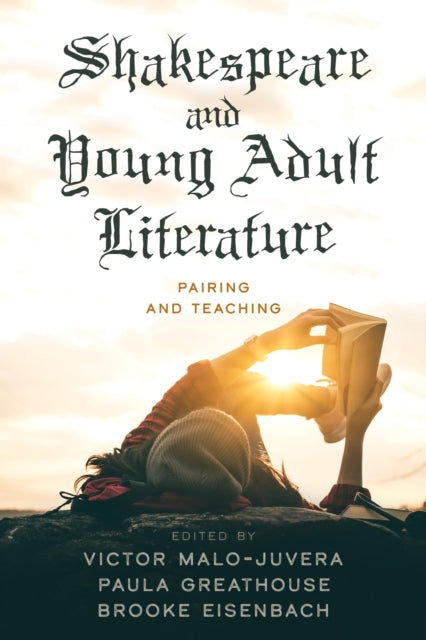 Book cover of: Shakespeare and Young Adult Literature. By: Victor Malo-Juvera